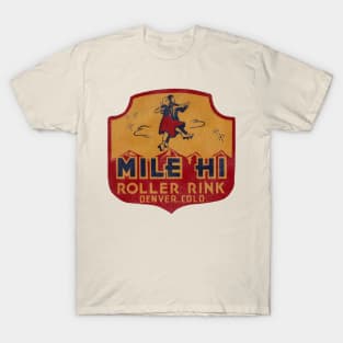 Mile Hi Roller Rink Vintage Defunct Skating Club T-Shirt